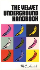 The Complete Guide to Music of The Velvet Underground