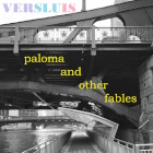 Versluis: Paloma and Other Fables