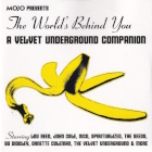 The World's Behind You (A Velvet Underground Companion)