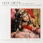 Silent Shadows On Cinemaroc Island: 56 Ludlow Street 1962-1964 Volume II 