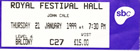 Ticket Stub London 1999-01-21 - Thanks: Peter Elliot